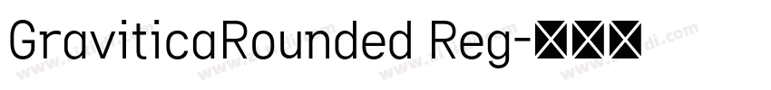 GraviticaRounded Reg字体转换